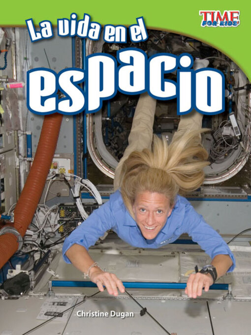 Title details for La vida en el espacio by Christine Dugan - Available